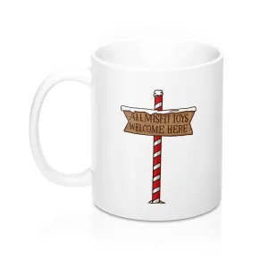 All Misfit Toys Welcome Here Coffee Mug